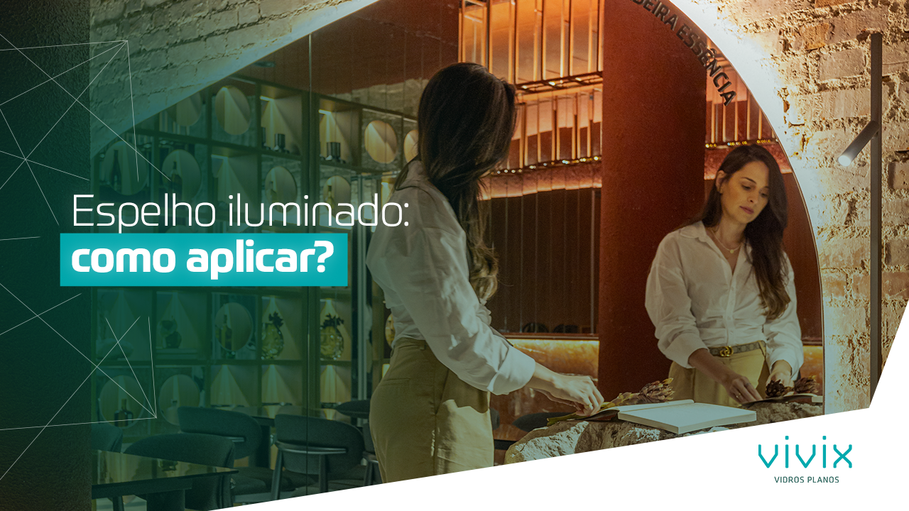 Quais são os cuidados e vantagens do espelho com LED?